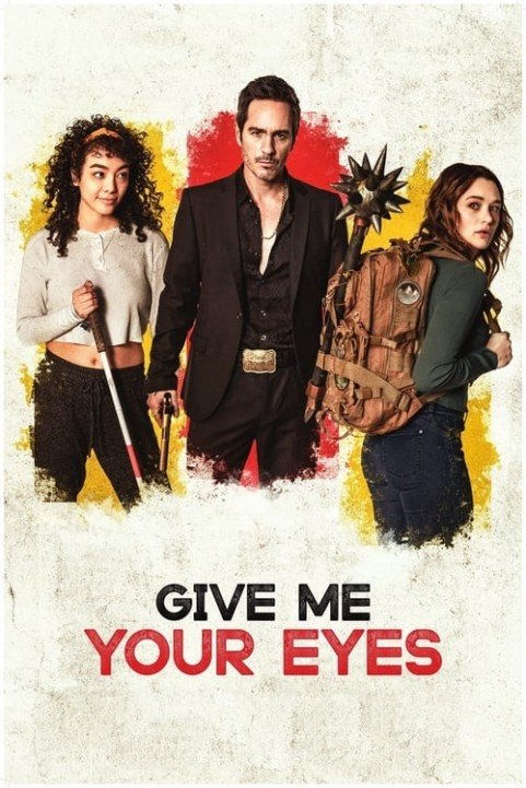 Give Me Your Eyes poster