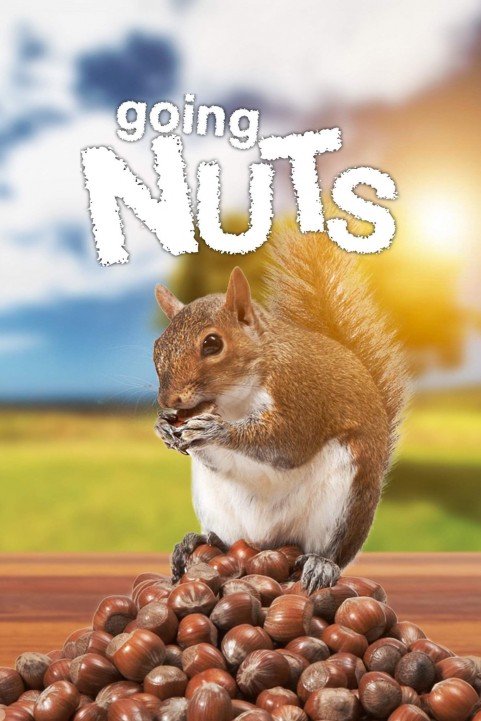 Going Nuts - Tales from the Squirrel World poster