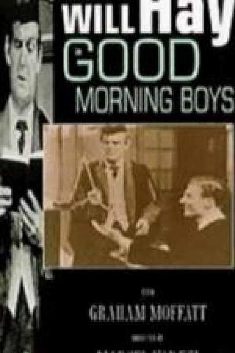 Good Morning, Boys! poster