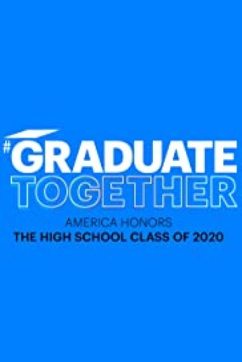 Graduate Together: America Honors the High School Class of 2020 poster