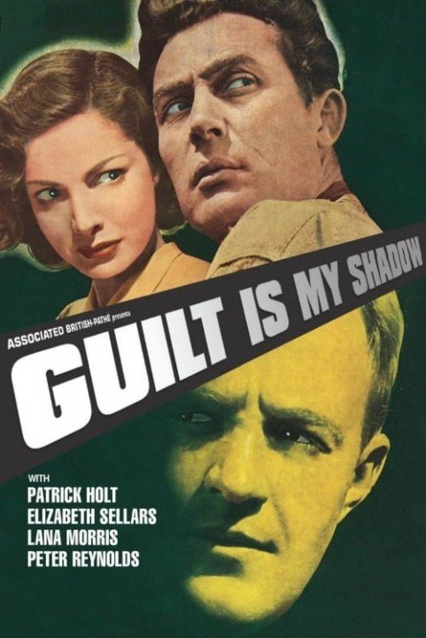 Guilt Is My Shadow poster