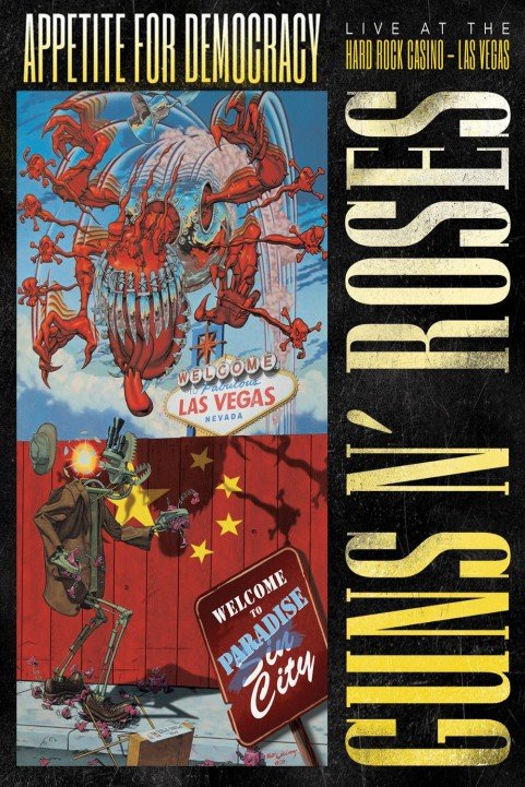 Guns N' Roses: Appetite for Democracy poster