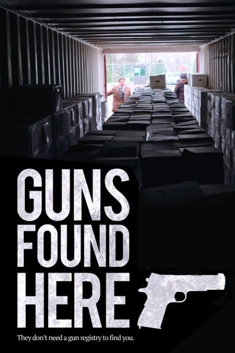 Guns Found Here poster