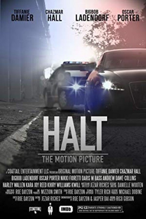 Halt: The Motion Picture poster