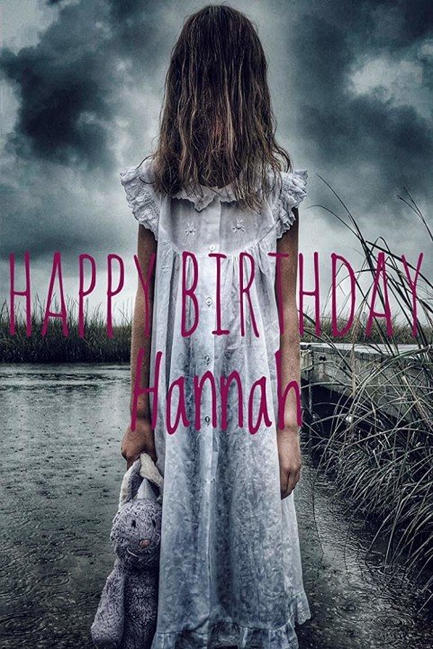 Happy Birthday Hannah (2018) poster