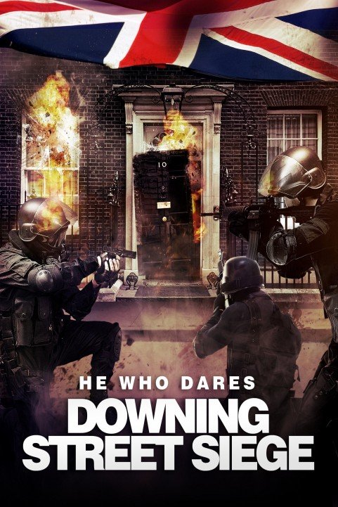 He Who Dares: Downing Street Siege poster