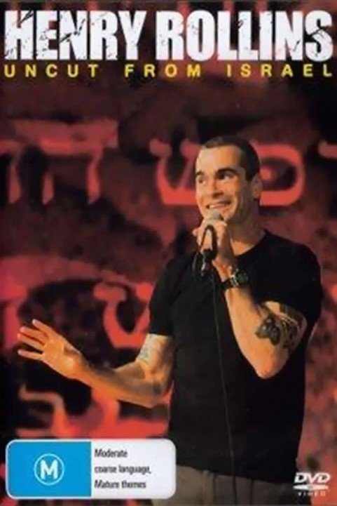 Henry Rollins: Uncut From Israel poster