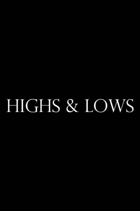 Highs & Lows poster