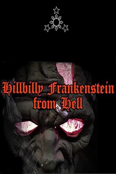 Hillbilly Frankenstein from Hell poster