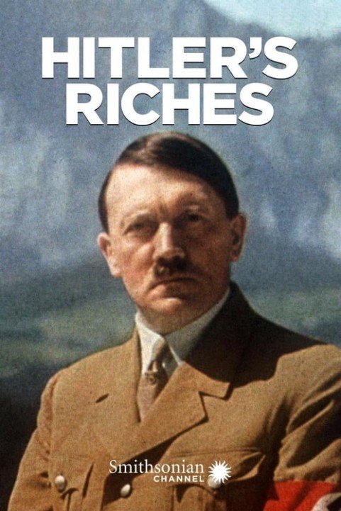 Hitler's Riches poster