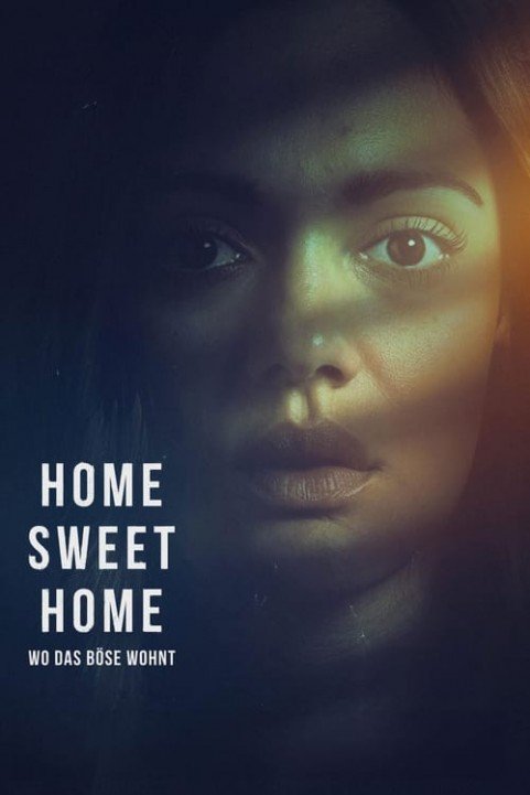 Home Sweet Home - Where Evil Lives poster