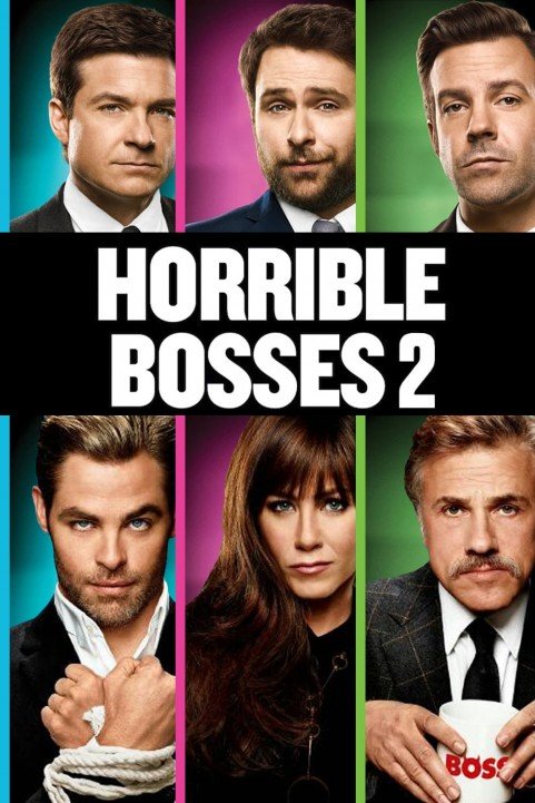 Horrible Bosses 2 poster