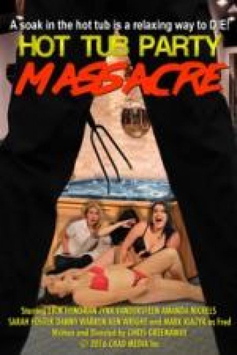 Hot Tub Party Massacre (2016) poster