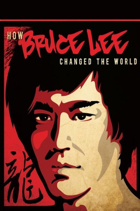 How Bruce Lee Changed the World poster