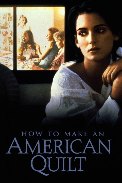 How To Make An American Quilt (1995) poster