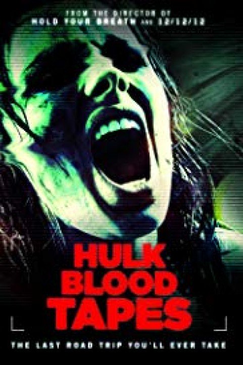 Hulk Blood Tapes poster