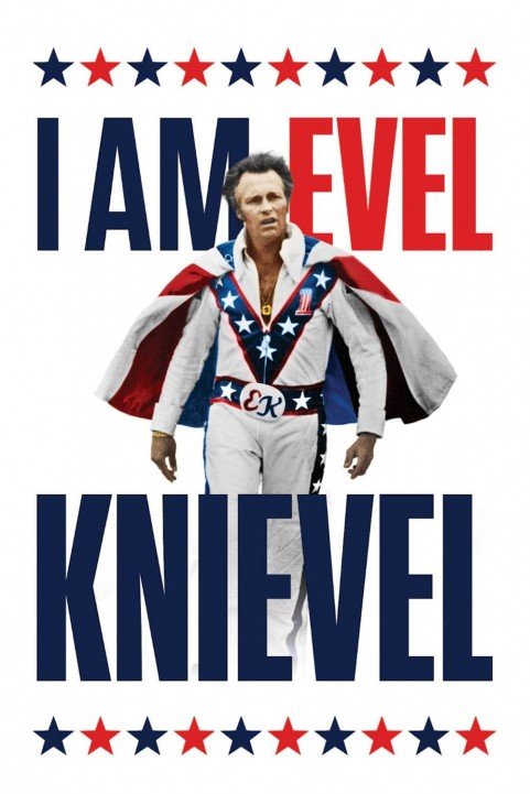 I Am Evel Knievel poster