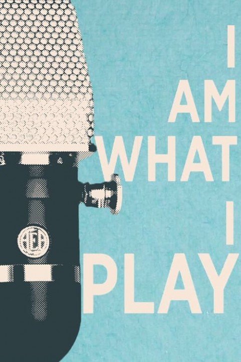 I Am What I Play poster