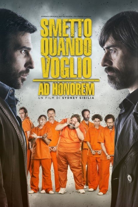 I Can Quit Whenever I Want 3: Ad Honorem poster