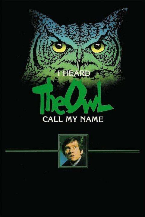 I Heard the Owl Call My Name poster