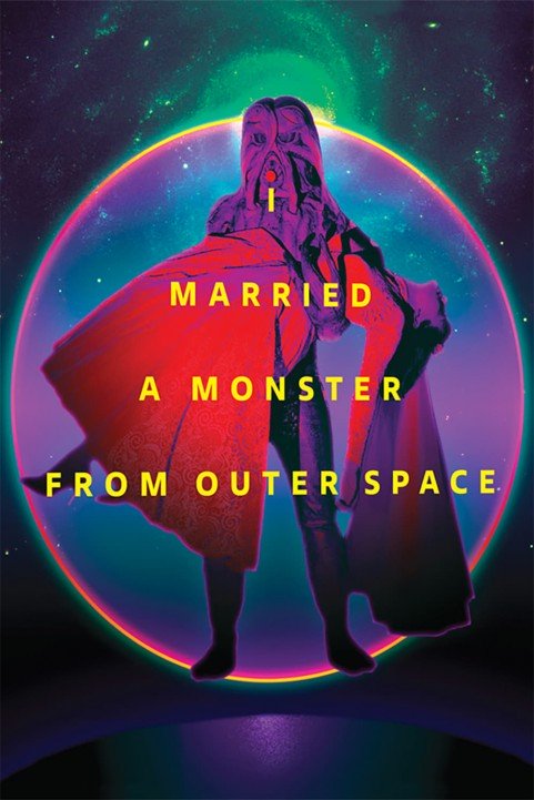 I Married a Monster from Outer Space poster