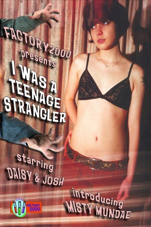 I Was a Teenage Strangler poster