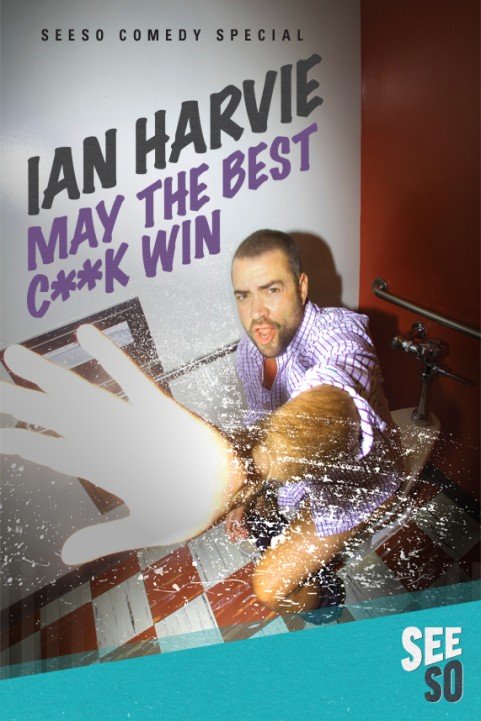 Ian Harvie: May the Best Cock Win poster