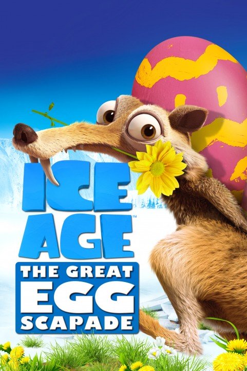 Ice Age The Great Egg Scapade poster