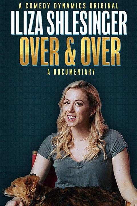 Iliza Shlesinger: Over & Over poster