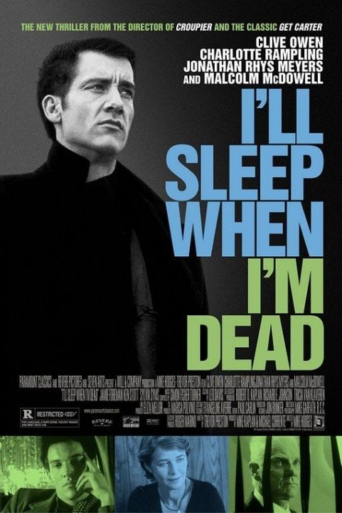 I'll Sleep When I'm Dead poster