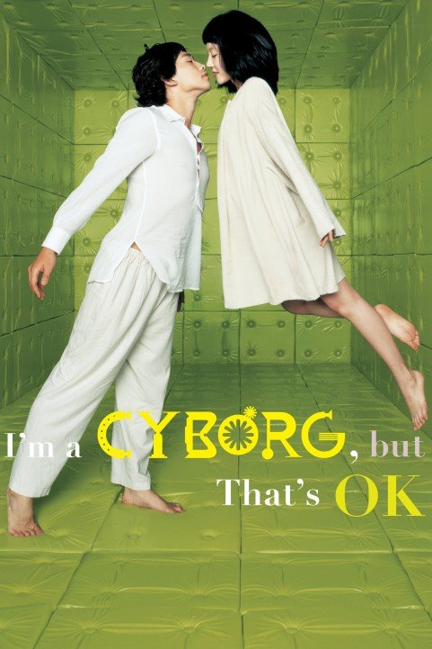 I'm a Cyborg, But That's OK poster