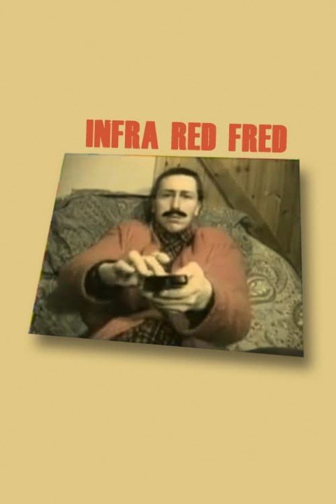 Infra Red Fred poster