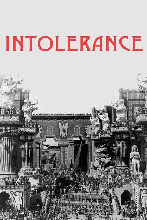 Intolerance: Love's Struggle Throughout the Ages poster