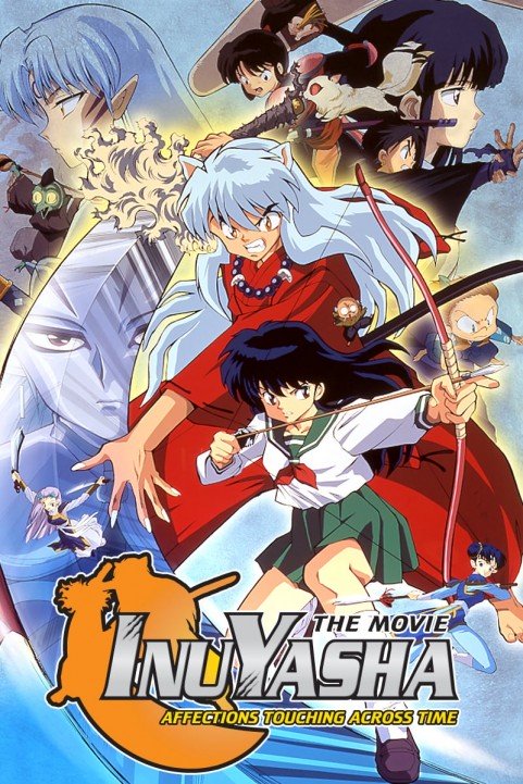 Inuyasha the Movie: Affections Touching Across Time poster