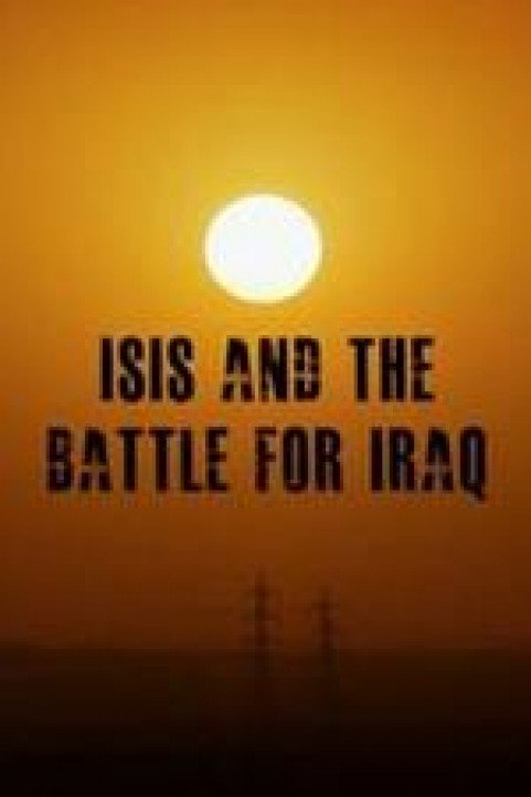 Isis And The Battle For Iraq poster