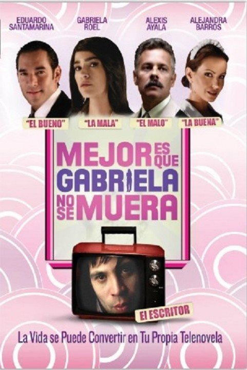 It's Better If Gabriela Doesn't Die poster