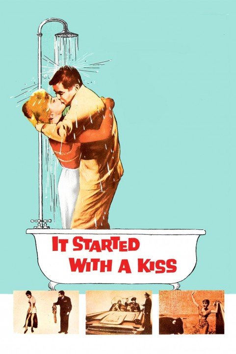 It Started With A Kiss poster