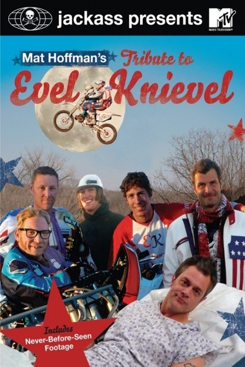 Jackass Presents Mat Hoffmans Tribute to Evel Knievel poster