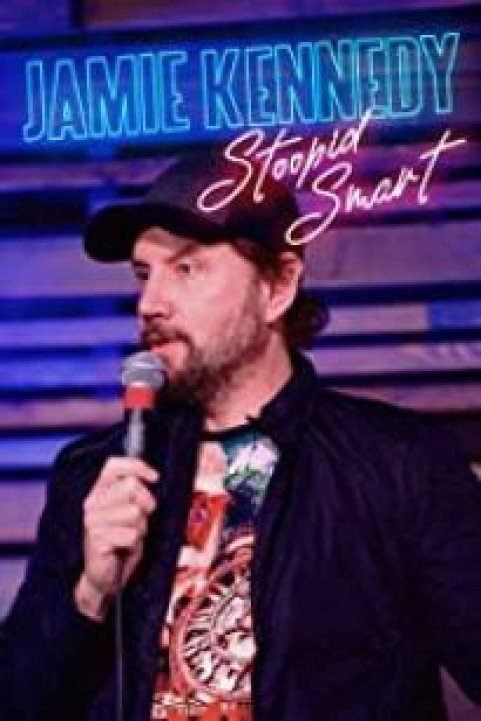 Jamie Kennedy: Stoopid Smart poster