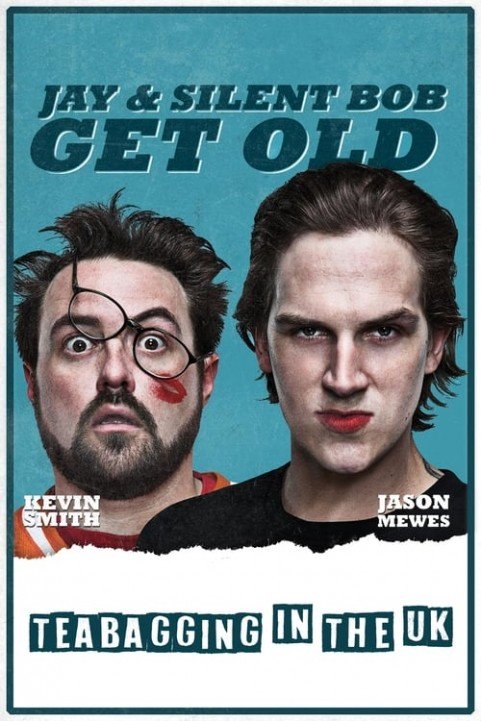 Jay and Silent Bob Get Old: Teabagging in the UK poster