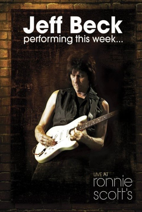 Jeff Beck: Performing This Week... Live at Ronnie Scott's poster