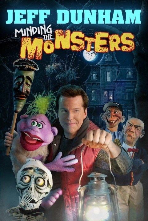 Jeff Dunham: Minding the Monsters poster