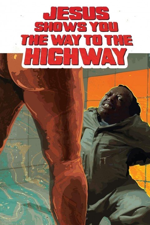 Jesus Shows You the Way to the Highway poster