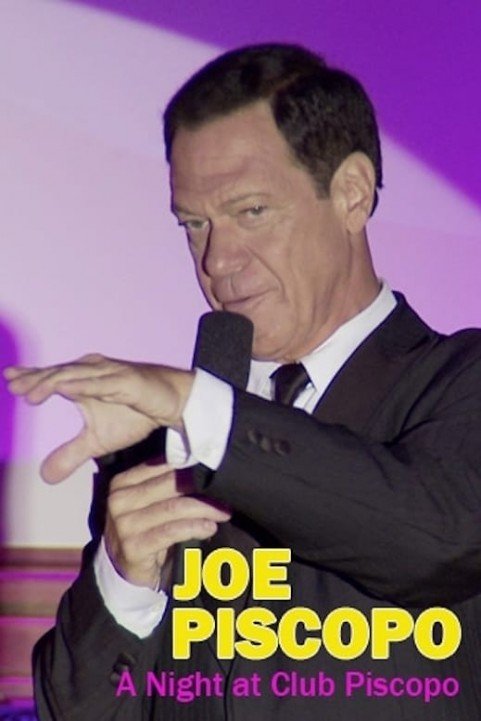 Joe Piscopo: A Night at Club Piscopo poster