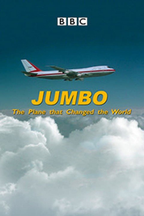 Jumbo: The Plane That Changed the World poster