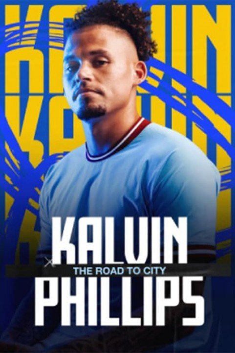 Kalvin Phillips The Road To City poster