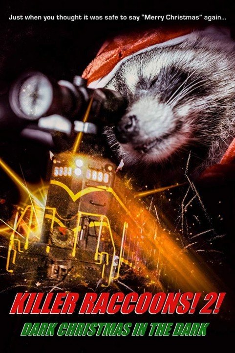 Killer Raccoons 2: Dark Christmas in the Dark poster