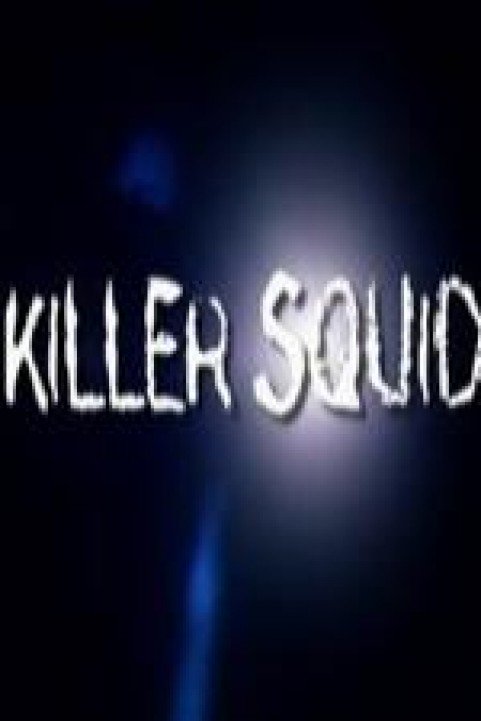 Killer Squid poster