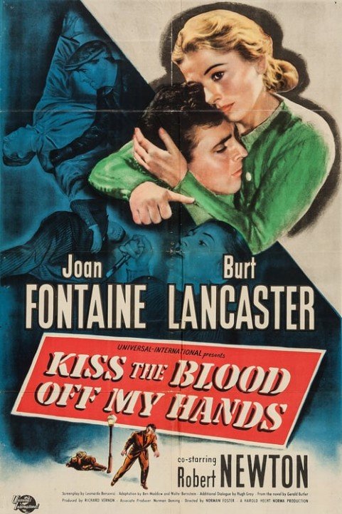 Kiss the Blood Off My Hands poster