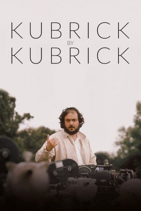 Kubrick by Kubrick poster